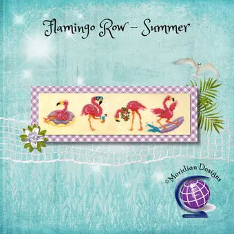 Flamingo Row- Summer 1