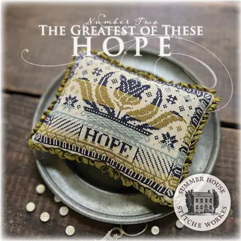 The Greatest Of These #2: Hope 1