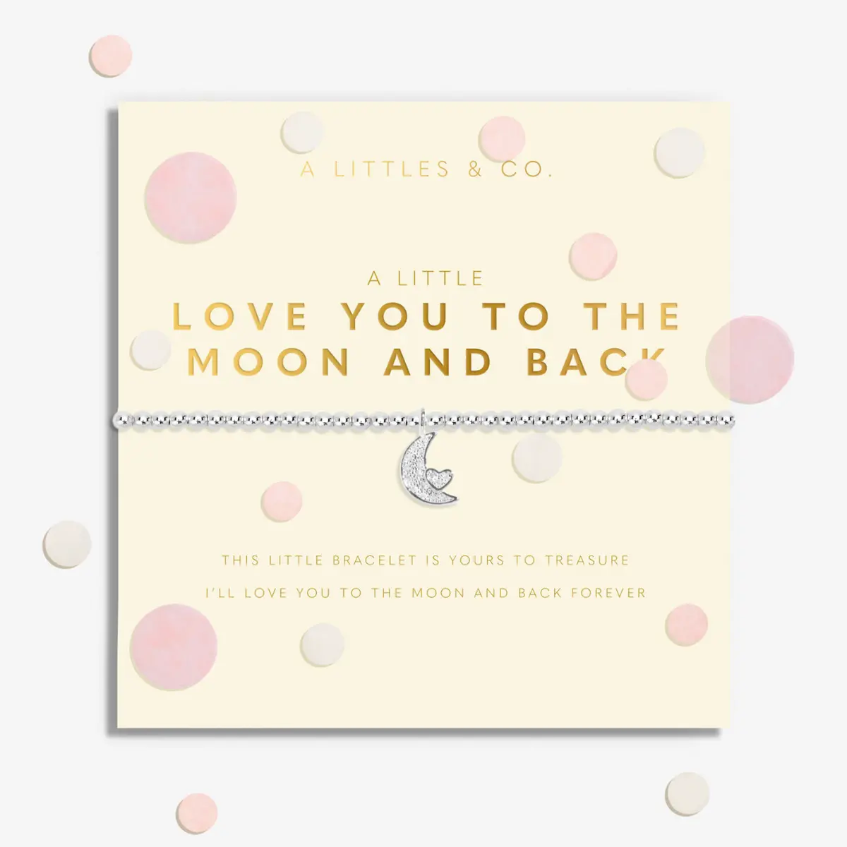 A Little "Love You To The Moon And Back" Bracelet 1