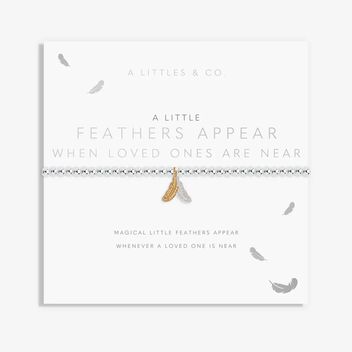 A Little "Feathers Appear When Loved Ones Are Near" Bracelet 1