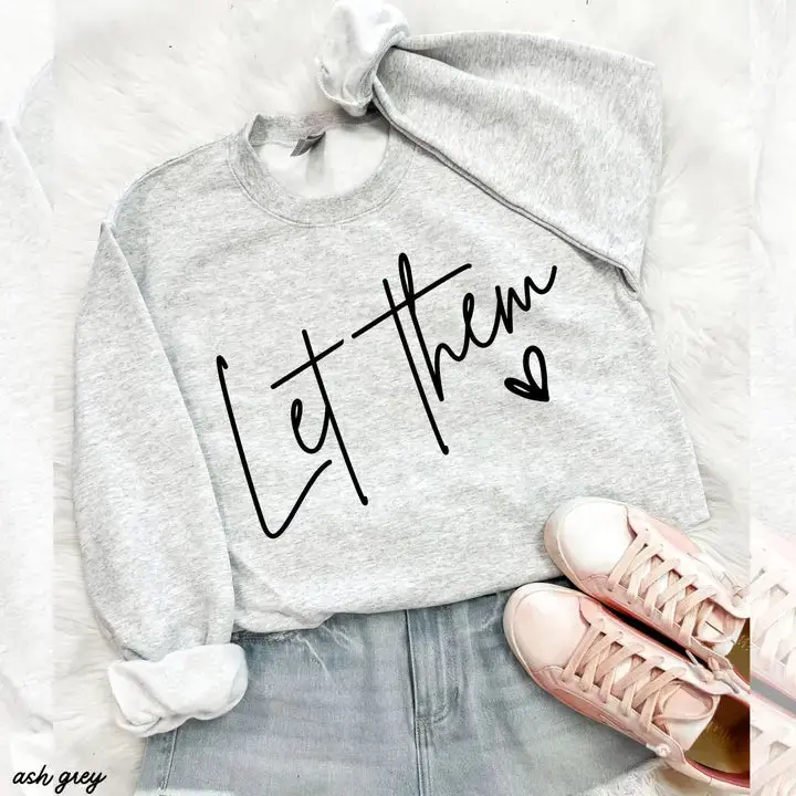 Let Them Sweatshirt | Ash Grey 1