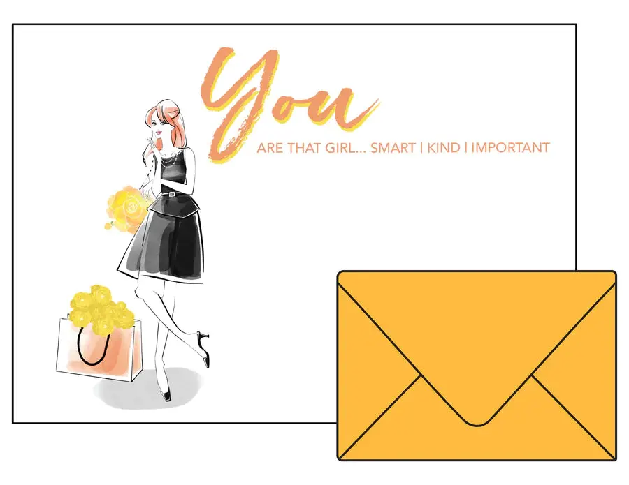 Flat Notecards - You Are That Girl - Smart | Kind | Important 1