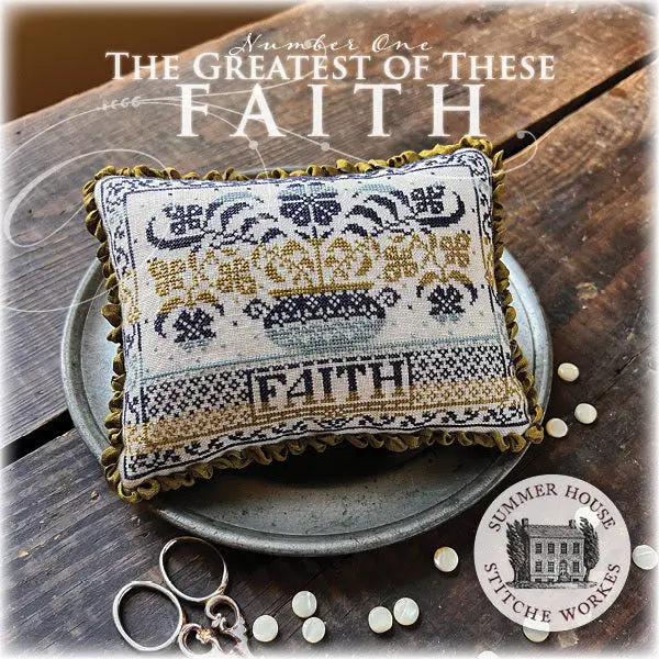 The Greatest Of These #1: Faith 1